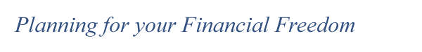 Planning for Your Financial freedom....